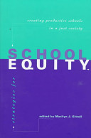 Strategies for school equity : creating productive schools in a just society /