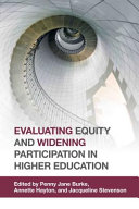 Evaluating equity and widening participation in higher education /