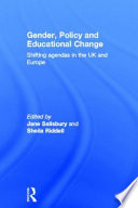 Gender, policy, and educational change : shifting agendas in the UK and Europe /