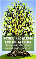 Power, knowledge and the academy : the institutional is political /