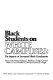 Black students on white campuses : the impacts of increased black enrollments /