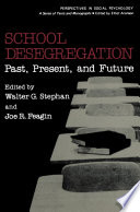 School desegregation : past, present, and future /