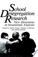 School desegregation research : new directions in situational analysis /