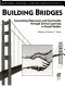 Building bridges : connecting classroom and community through service-learning in social studies /