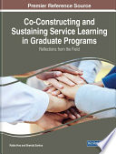 Co-Constructing and Sustaining Service Learning in Graduate Programs /