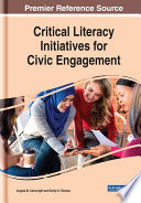 Critical literacy initiatives for civic engagement /