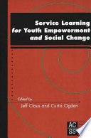 Service learning for youth empowerment and social change /