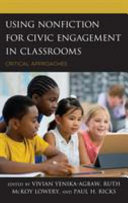 Using nonfiction for civic engagement in classrooms /