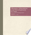 Women, education, and development in Asia : cross-national perspectives /