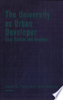 The university as urban developer : case studies and analysis /