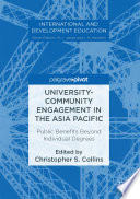 University-community engagement in the Asia Pacific : public benefits beyond individual degrees /