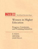 Women in higher education : progress, constraints, and promising initiatives /