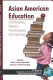 Asian American education : acculturation, literacy development, and learning /