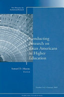 Conducting research on Asian Americans in higher education /