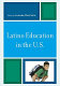 Latino education in the U.S. /