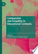 Compassion and empathy in educational contexts /