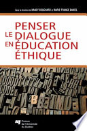 Penser le dialogue en education ethique /