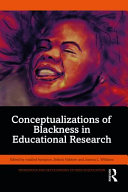 Conceptualizations of blackness in educational research /