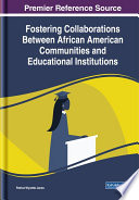 Fostering collaborations between African American communities and educational institutions /