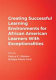 Creating successful learning environments for African American learners with exceptionalities /