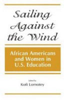 Sailing against the wind : African Americans and women in U.S. education /