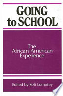 Going to school : the African-American experience /
