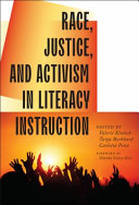 Race, justice, and activism in literacy instruction /