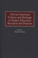 African American culture and heritage in higher education research and practice /