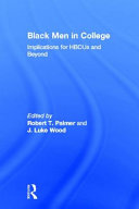 Black men in college : implications for HBCUs and beyond /