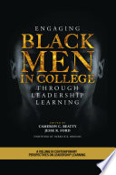 Engaging Black men in college through leadership learning /