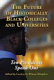The future of historically black colleges and universities : ten presidents speak out /