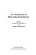 New perspectives on Black educational history edited by Vincent P. Franklin and James D. Anderson.