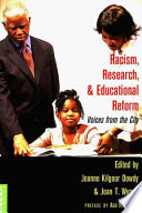 Racism, research, and educational reform : voices from the city /