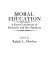 Moral education, a first generation of research and development /