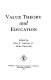 Value theory and education /