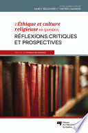 L'ethique et culture religieuse en question : reflexions critiques et prospectives /