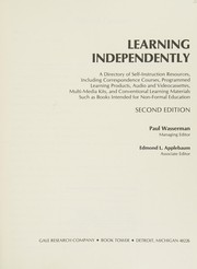 Learning independently : a directory of self-instruction resources, including correspondence courses, programmed learning products, audio and videocassettes, multi-media kits, and conventional learning materials such as books intended for non-formal education /