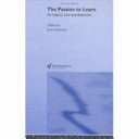 The passion to learn : an inquiry into autodidactism /