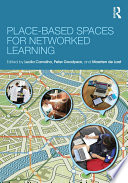 Place-based spaces for networked learning /