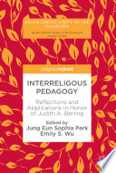 Interreligous pedagogy : reflections and applications in honor of Judith A. Berling /
