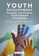 Youth development : principles and practices in out-of-school time settings /