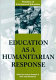 Education as a humanitarian response /