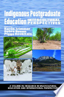 Indigenous postgraduate education : intercultural perspectives /