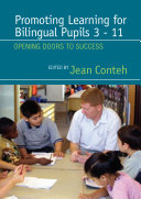 Promoting learning for bilingual pupils 3-11 : opening doors to success /