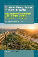 Inclusion through access to higher education : exploring the dynamics between access to higher education, immigration and languages /