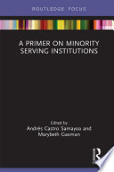A primer on minority serving institutions /