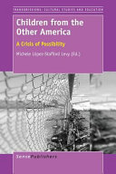 Children from the other America : a crisis of possibility /