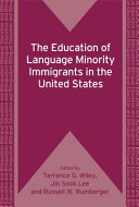 The education of language minority immigrants in the United States /