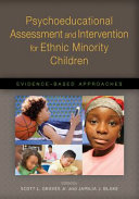 Psychoeducational assessment and intervention for ethnic minority children : evidence-based approaches /