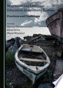 Migration and language education in Southern Europe : practices and challenges /